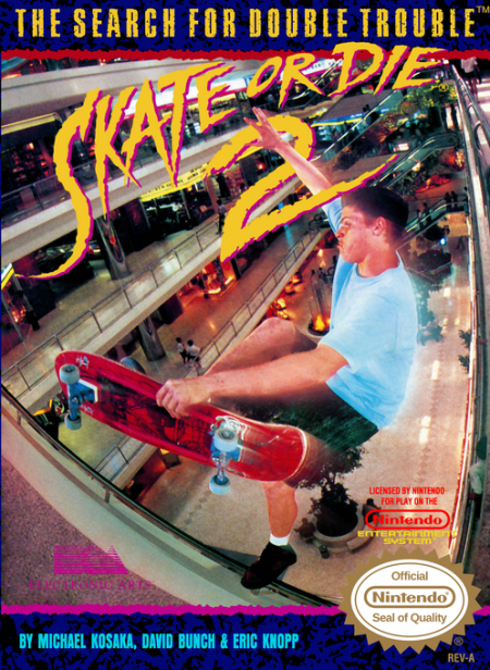 Skate or Die  The Search for Double Trouble - Nintendo NES